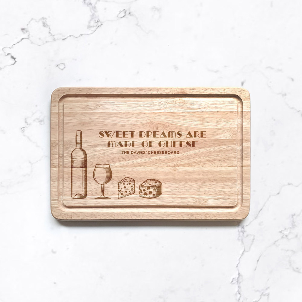 Personalised Chopping Board - Sweet Dreams Are Made Of Cheese